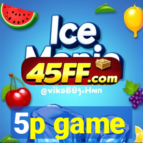 5p game